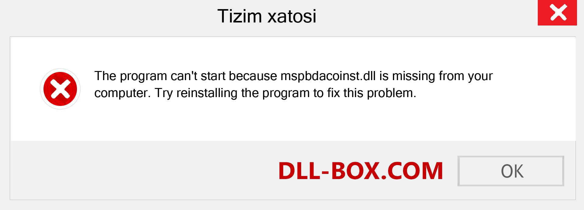 mspbdacoinst.dll fayli yo'qolganmi?. Windows 7, 8, 10 uchun yuklab olish - Windowsda mspbdacoinst dll etishmayotgan xatoni tuzating, rasmlar, rasmlar